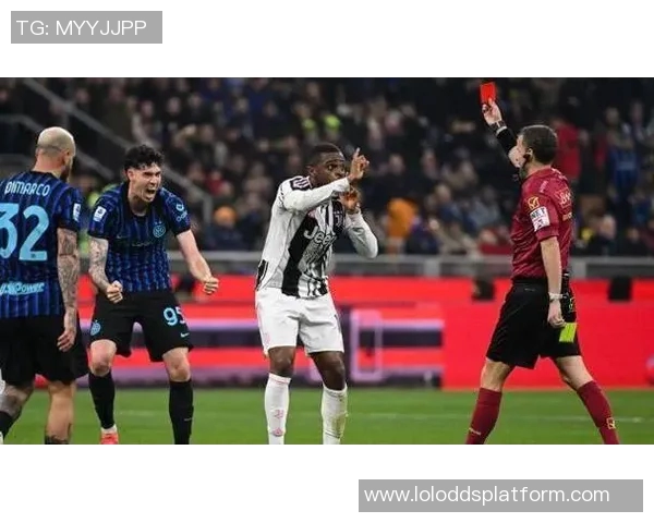 中超激战尤文图斯大胜国米红牌争议引发全场热议与转会传闻